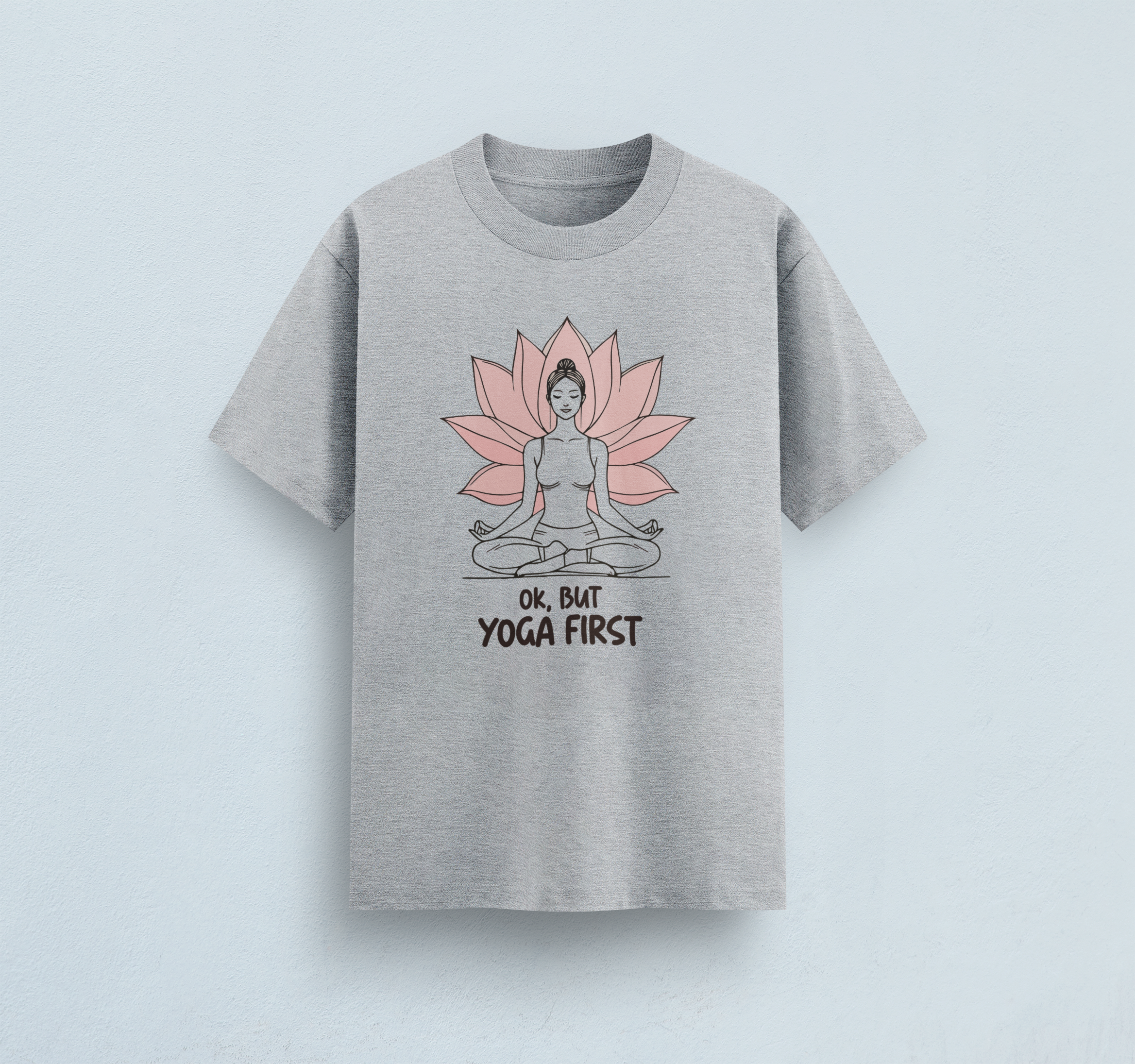 But Yoga First Classic T-Shirt