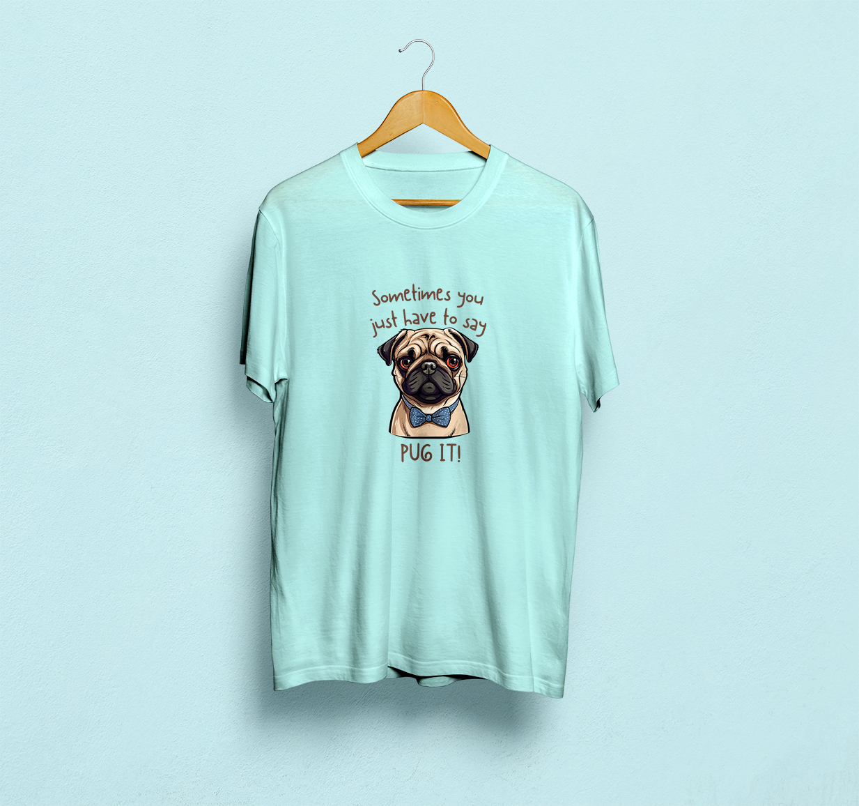 Sometimes You Have To Say Pug It Classic T-Shirt