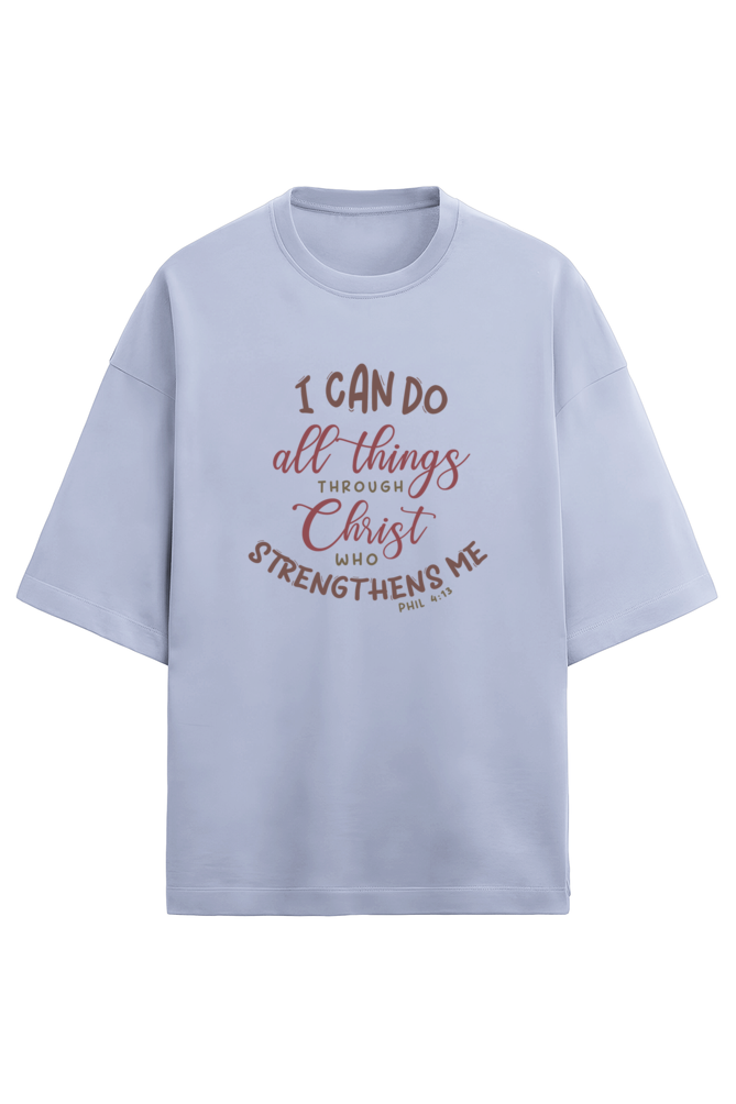 I Can Do All Things Through Christ Unisex Terry Oversized T-Shirt