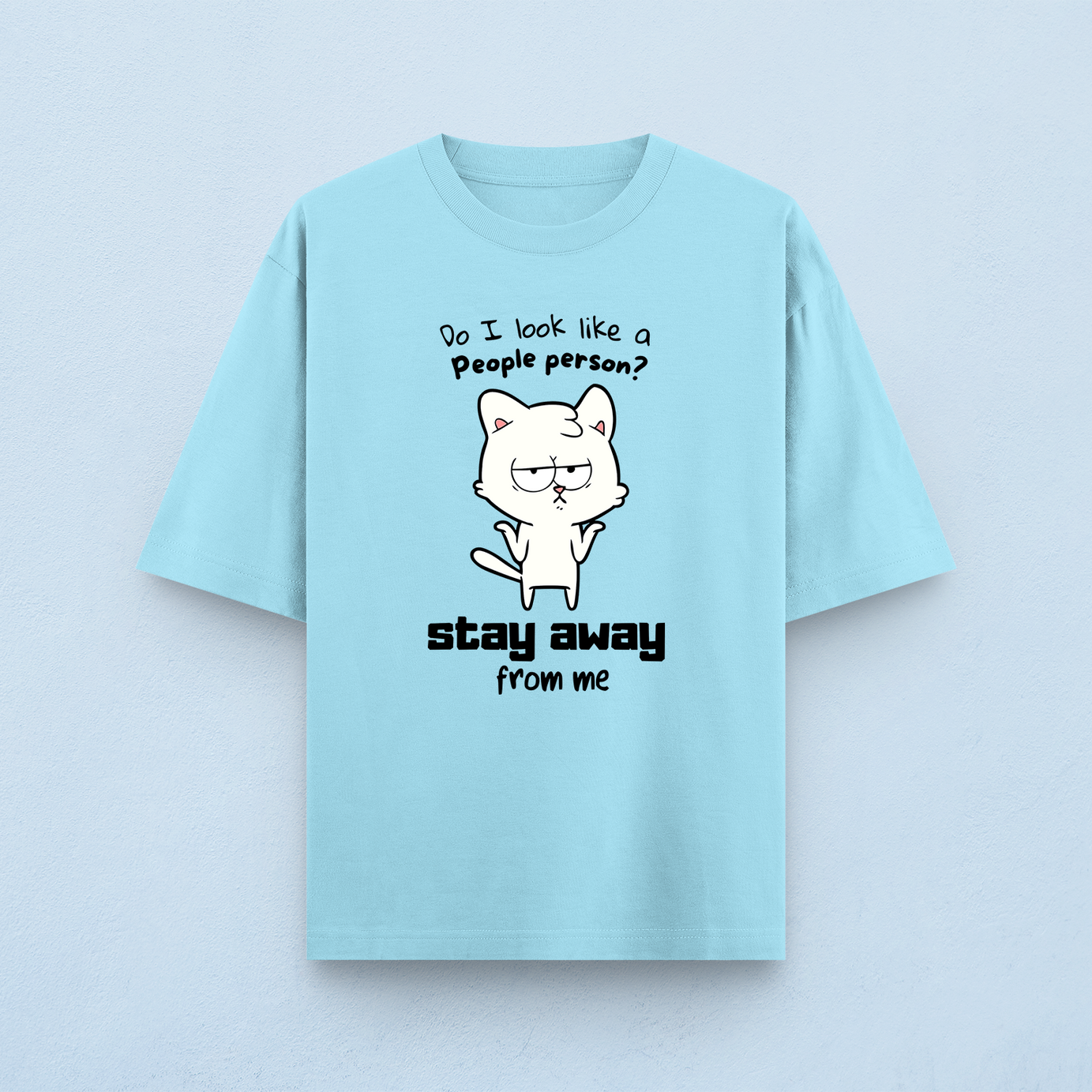 Do I Look Like A People Person Oversized T-Shirt