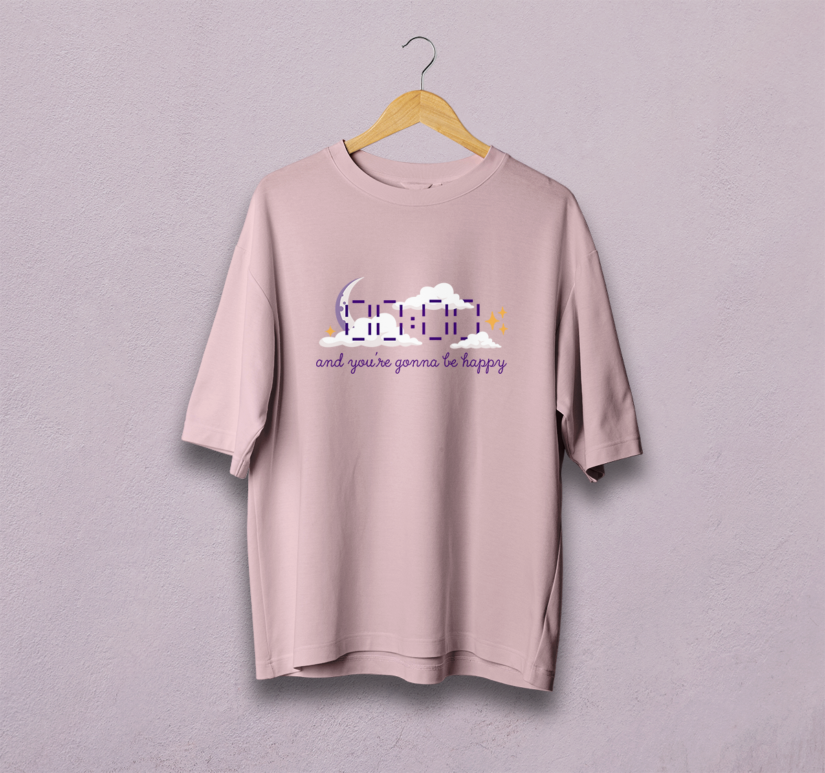 And You're Gonna Be Happy Oversized T-Shirt