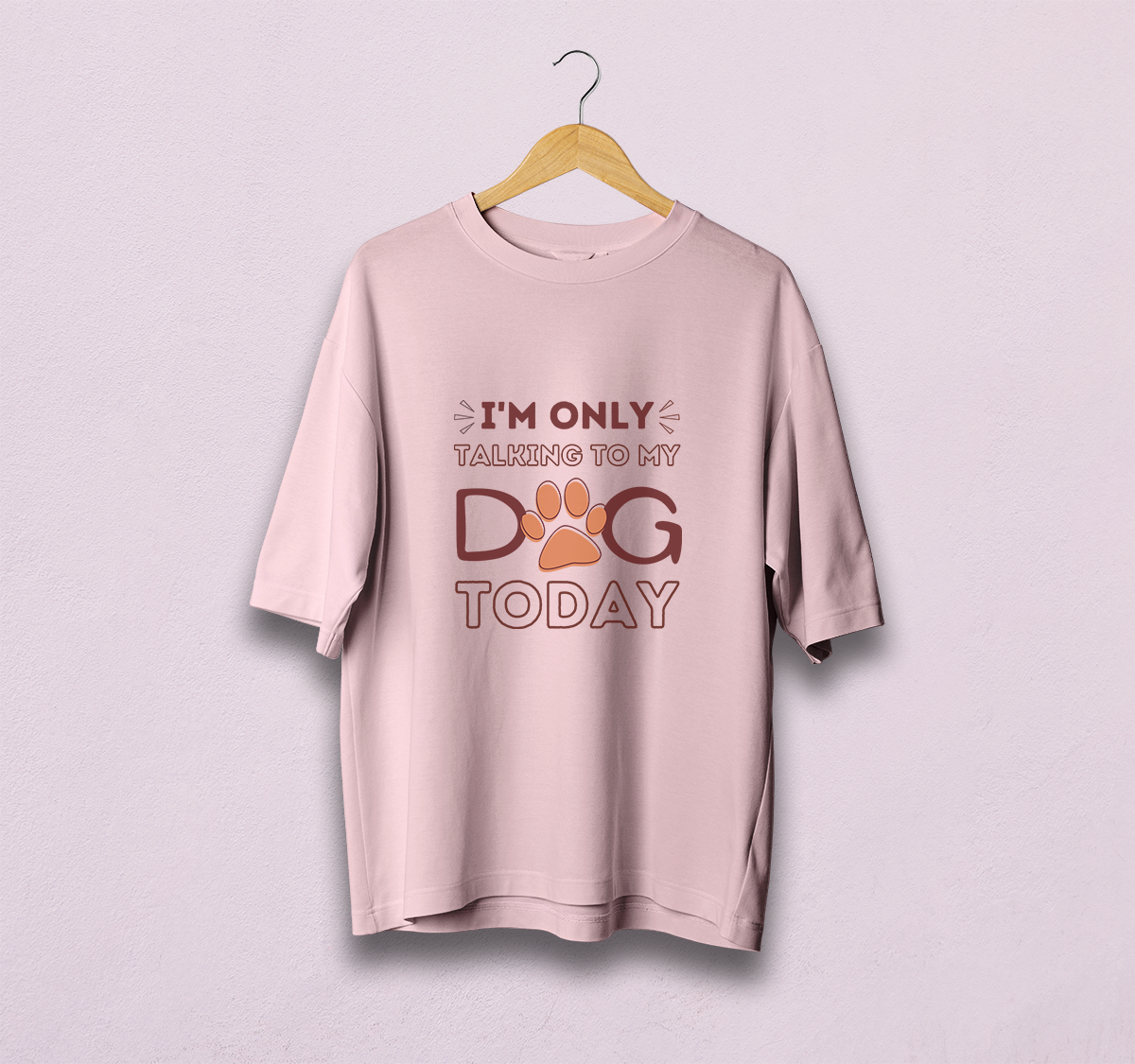 I Am Only Talking To My Dog Oversized T-Shirt