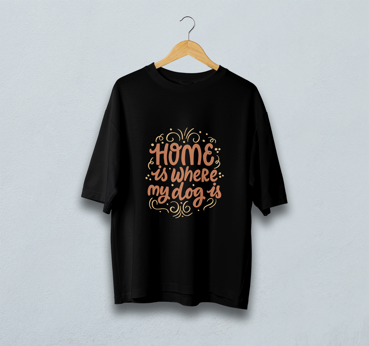 Home Is Where My Dog is Oversized T-Shirt