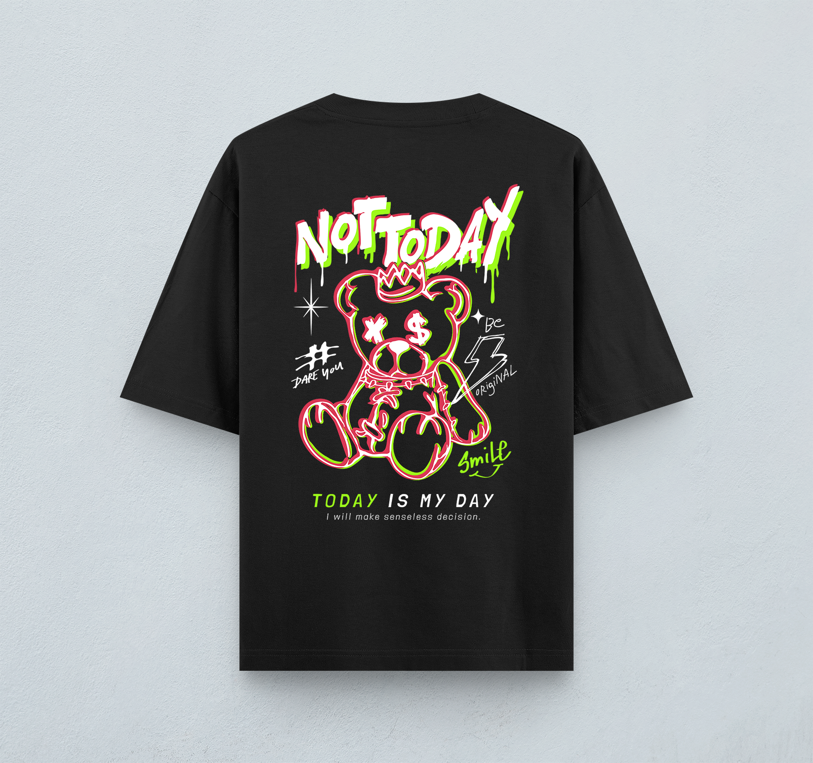 Not Today Oversized T-Shirt