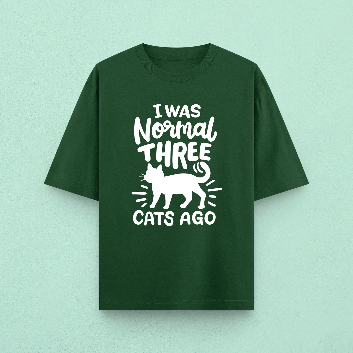 I Was Normal Three Cats Ago Oversized T-Shirt