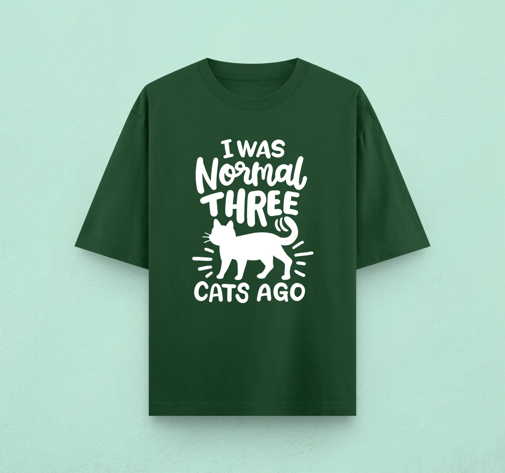 I Was Normal Three Cats Ago Oversized T-Shirt