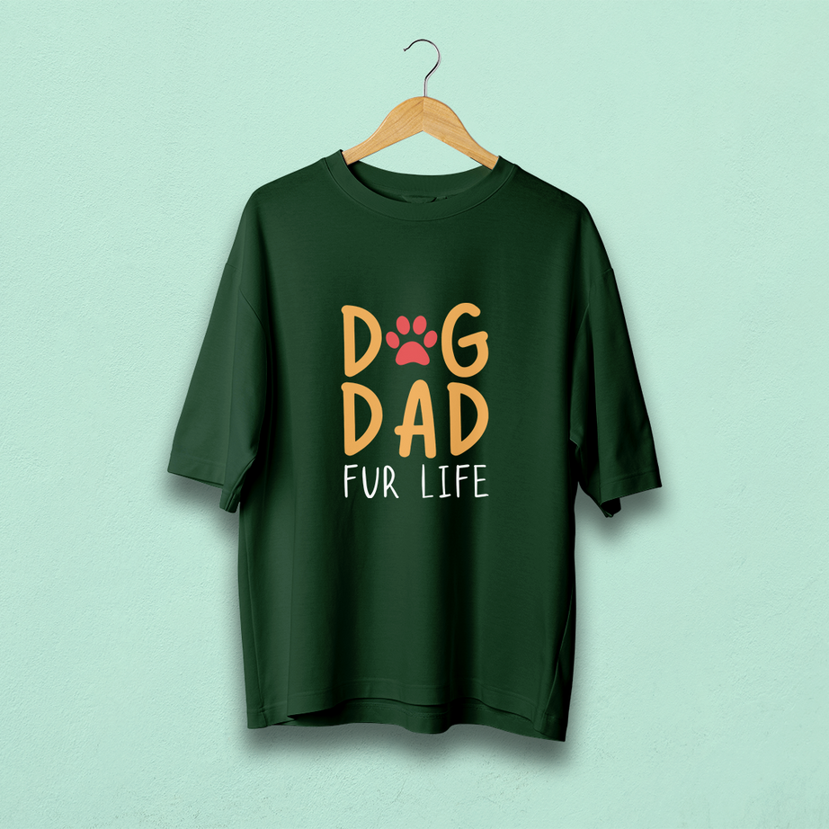 Dog Dad Fur Life Oversized T-Shirt