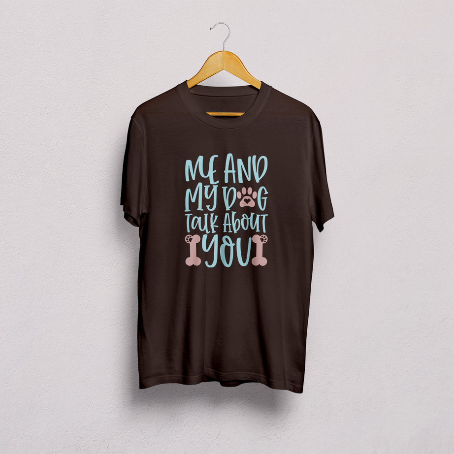 Me And My Dog Talk About You Classic T-Shirt