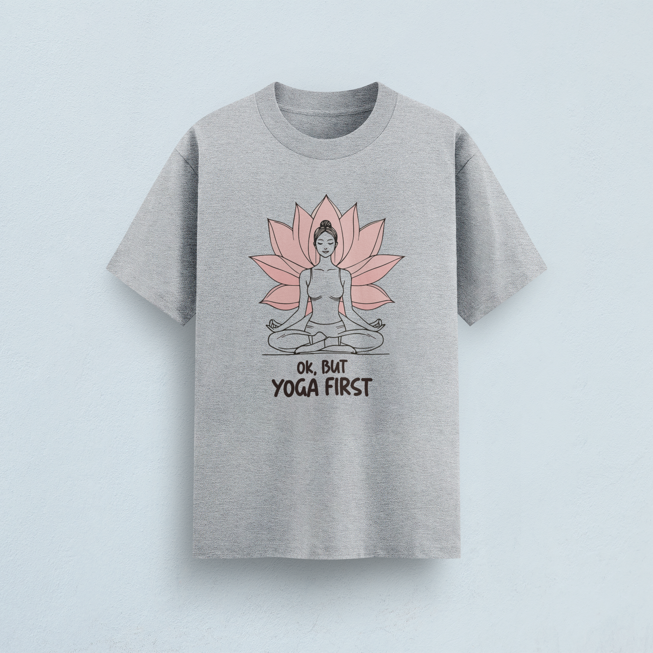 But Yoga First Classic T-Shirt