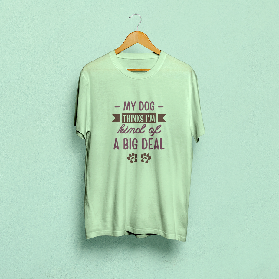 My Dog Thinks I'm A Big Deal Classic T-Shirt