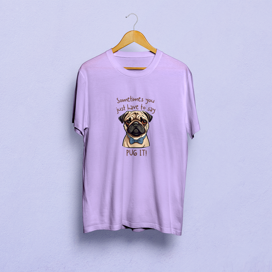 Sometimes You Have To Say Pug It Classic T-Shirt