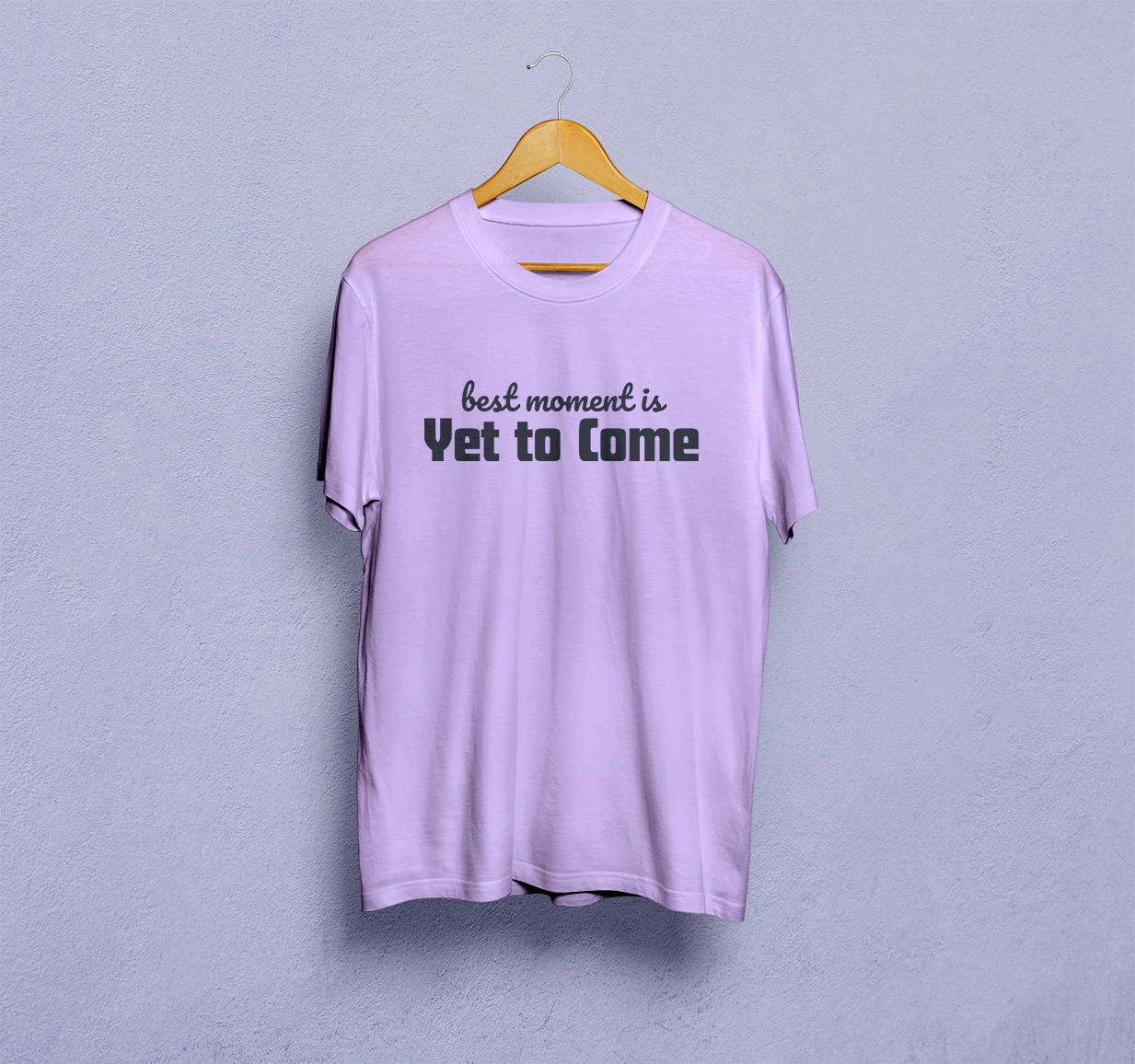 Best Moment Is Yet To Come Classic T-Shirt