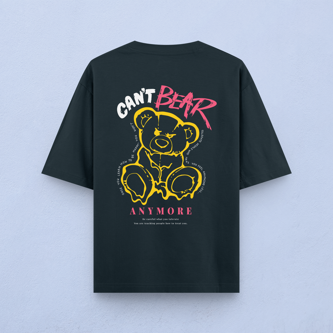 Can't Bear Anymore Oversized T-Shirt