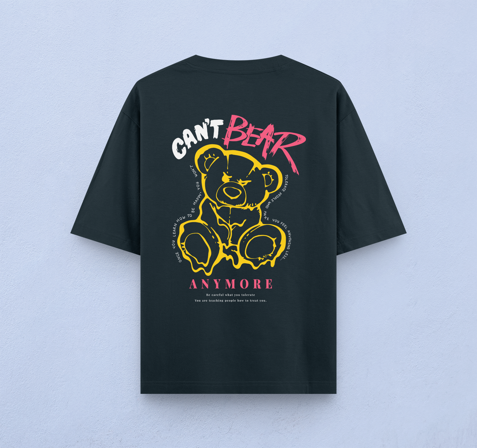 Can't Bear Anymore Oversized T-Shirt