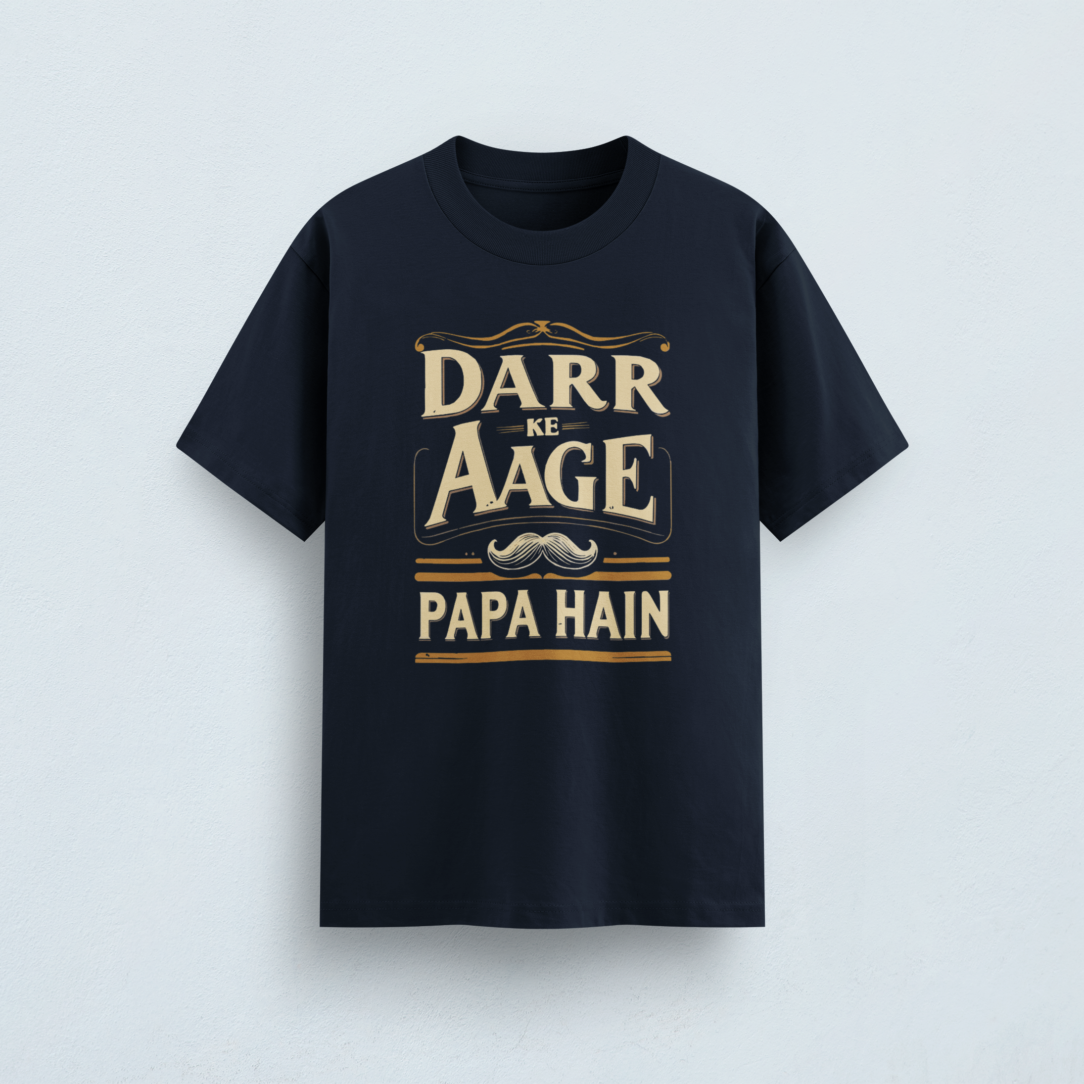 Darr Ke Aage Papa Hain Classic T-Shirt