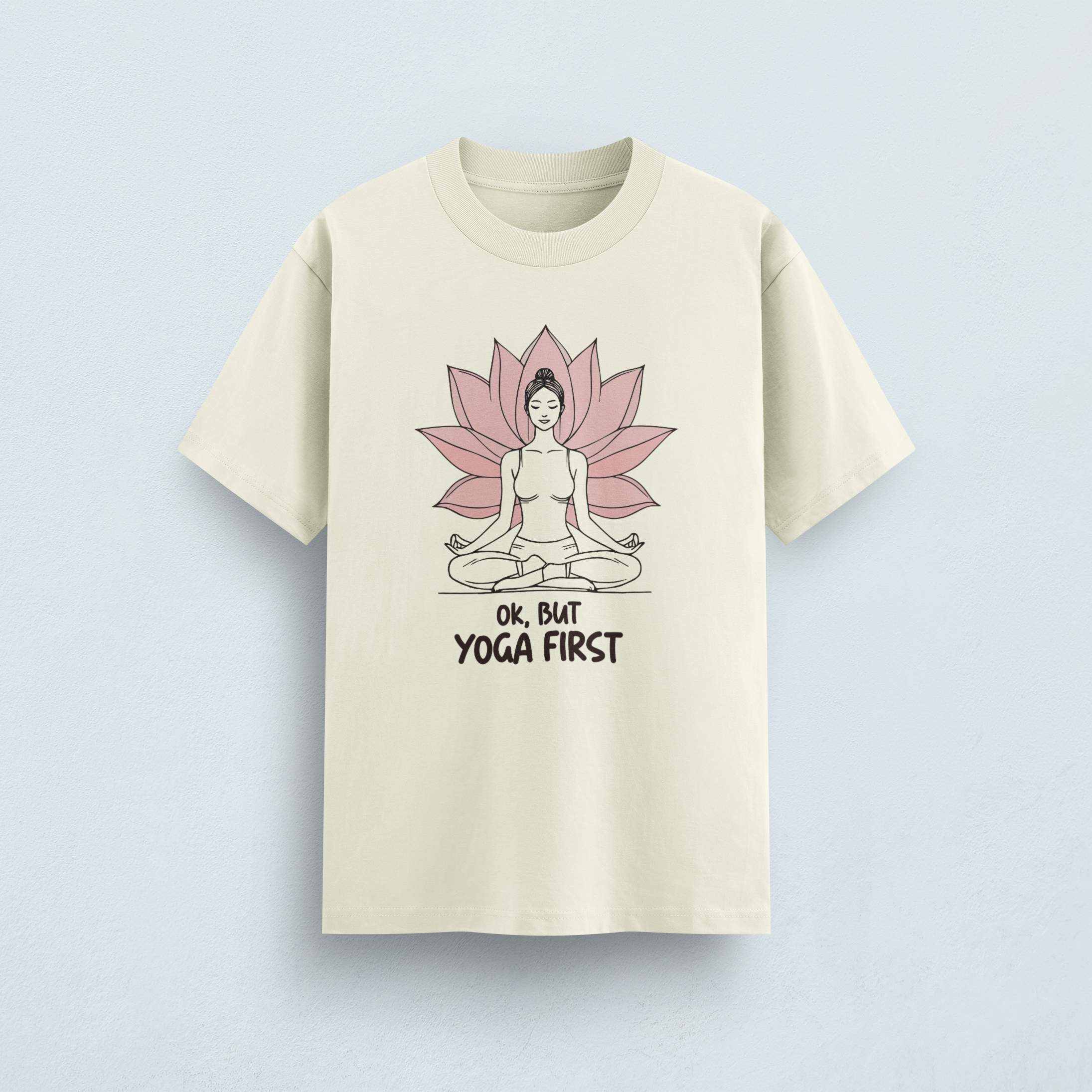 But Yoga First Classic T-Shirt