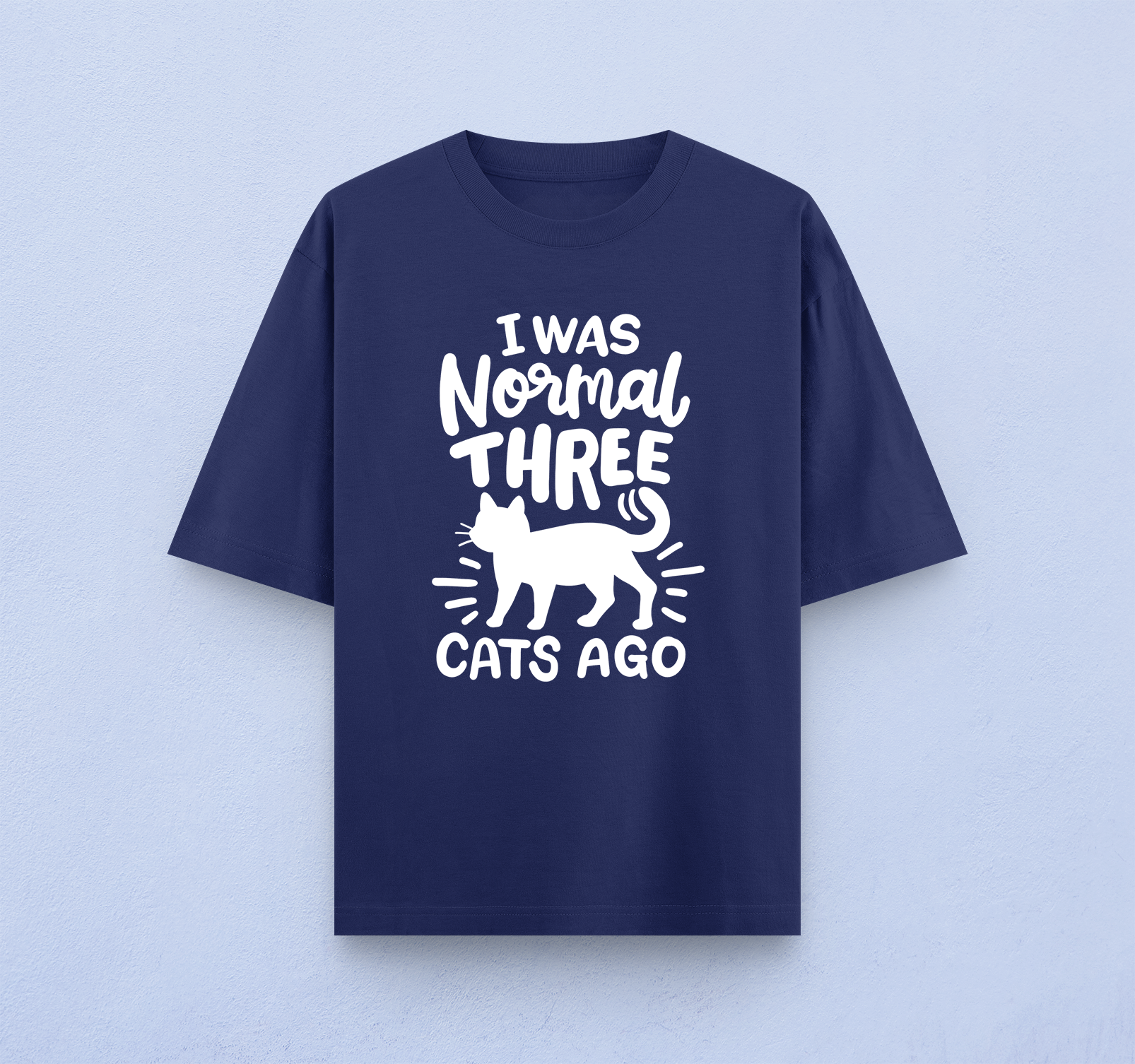 I Was Normal Three Cats Ago Oversized T-Shirt