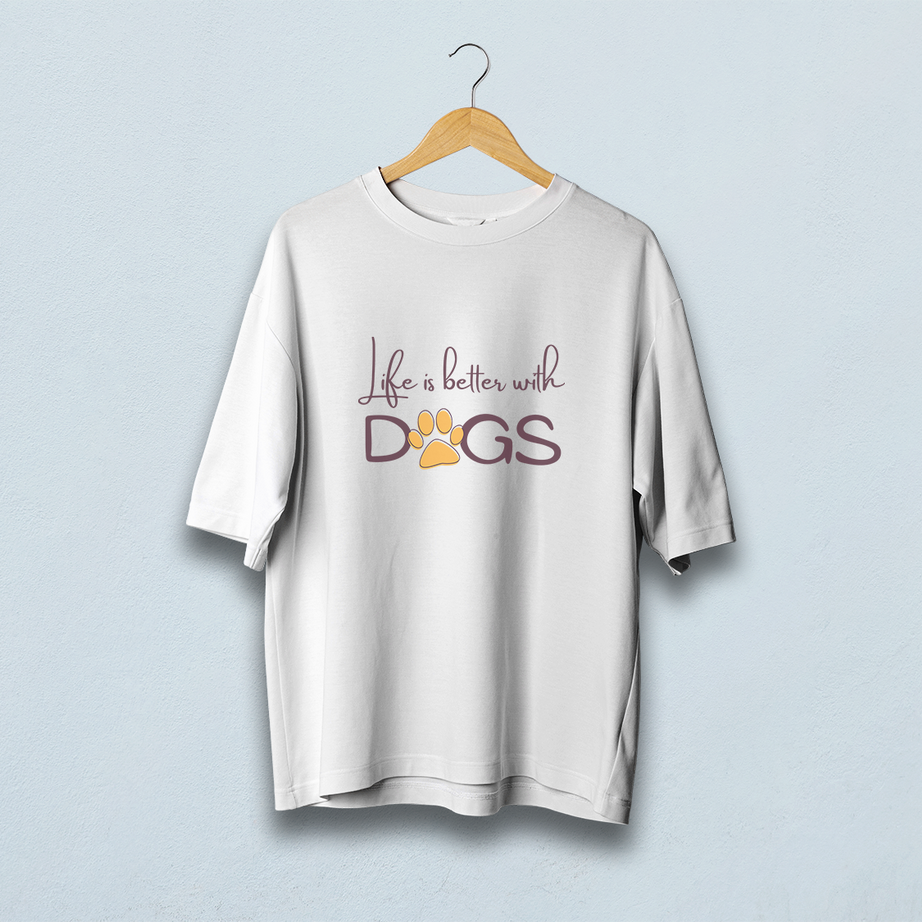 Life Is Better With Dogs Oversized T-Shirt